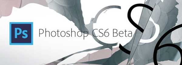  Adobe publica la versión beta de Photoshop CS6